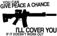 you give peace a chance. i'll cover you if it doesn't workout.